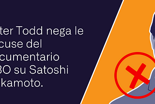 Peter Todd nega le accuse del documentario HBO su Satoshi Nakamoto.