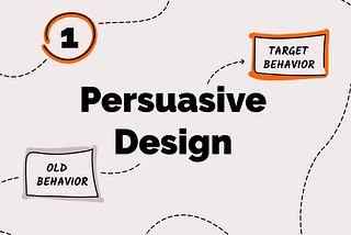 1. Persuasive Design