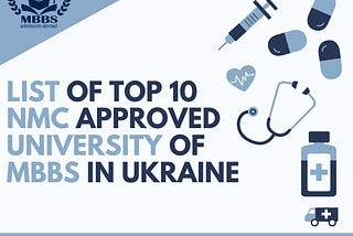 List Of Top 10 NMC Approved University Of MBBS In Ukraine