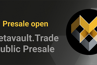 The Metavault.Trade Public Presale is now open!