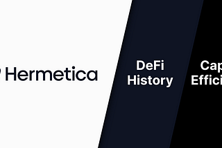 A Brief History of DeFi — Part 2: Capital Efficiency