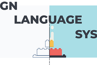 Design Language System nedir, neden ihtiyaç var ve nasıl oluşturulur?