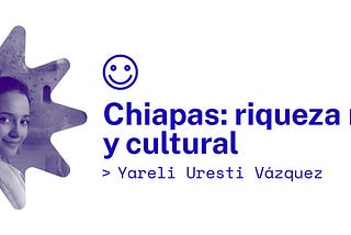 Chiapas