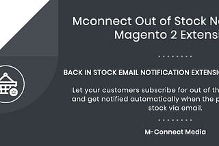 Mconnect Out of Stock Notification Extension for Magento 2