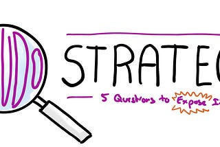 A picture drawn by hand showing the word “Pseudo” focused in a magnifying glass in front of the word “Strategy”