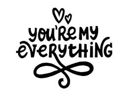 My everything