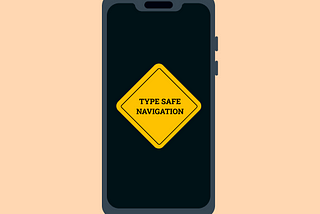 Jetpack Compose Screen Navigation With Type Safety