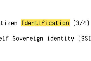 Citizen Identification (3/4) : Self Sovereign identity (SSI)