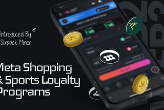 A Deep Dive into Meta Shopping, and Next-Generation Loyalty Programs By Sixpack Miner