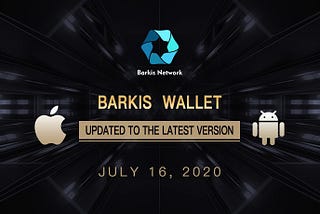 Barkis wallet updated version for Android and iOS has been released