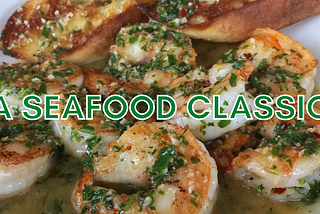 Shrimp Scampi, a classic seafood dish