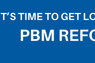 We Must Stand Up for Patient Access and Fair PBM Business Practices!