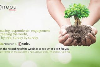 How to Increase respondents’ engagement by smart tree planting — FREE webinar