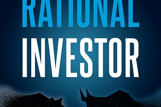 My New Book The Rational Investor Is Now Available