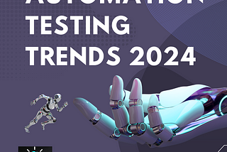 Automation Testing Trends 2024
