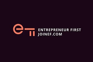 Everything about Entrepreneur First (EF) - Bangalore