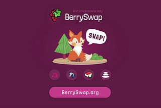 The BerrySwap Project 🍓🍇🍒