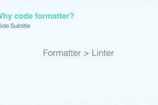 Formatter > Linter