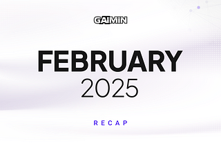 GAIMIN February 2025 Recap