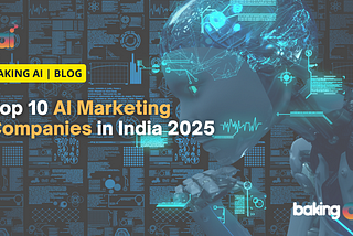 Top 10 AI Marketing Companies in India for 2025