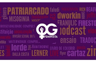 QG Feminista: O feminismo em revista