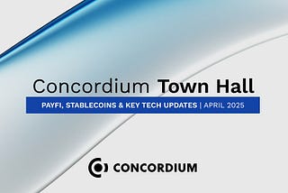 Concordium Town Hall #2 Recap: The Rise of Smart Money and Real-World Blockchain Adoption