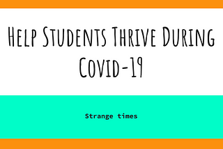 Supporting Adult Students during the Covid-19 Crisis