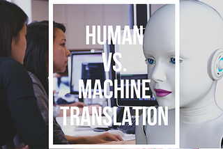 Human vs. Machine Translation