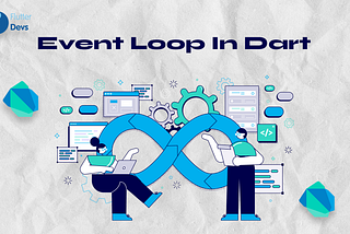 Event Loop In Dart