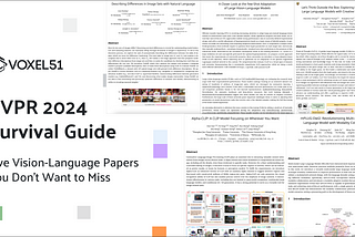 CVPR 2024 Survival Guide: Five Vision-Language Papers You Don’t Want to Miss