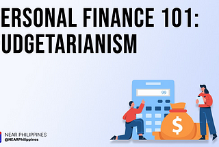 Personal Finance 101: Budgetarianism