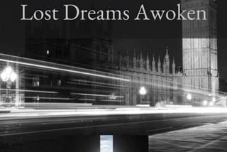 Lost Dreams Awoken