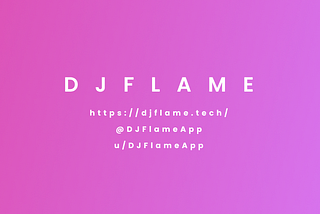 DJFlame Releases Beta Version of their AI-Powered DJ