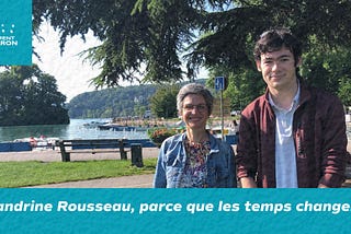 Sandrine Rousseau, parce que les temps changent