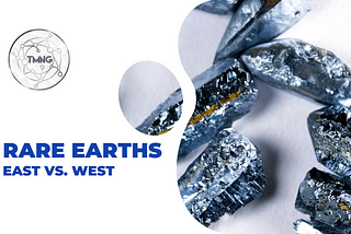 Rare Earth Metals: East vs. West