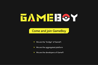 GameBoy chain game aggregation platform，carrying GameFi2.0 ecological value