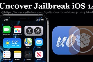 Unc0ver Jailbreak iOS 14: Everything You Need to Know!