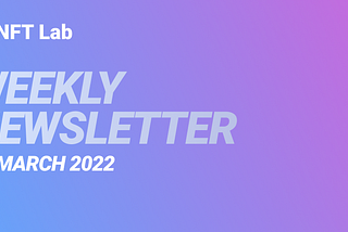 Weekly Newsletter 25 March 2022