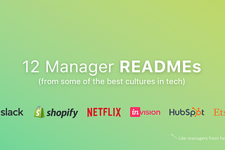 12 “Manager READMEs” from Silicon Valley’s Top Tech Companies