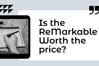 header image of is the remarkable worth the price