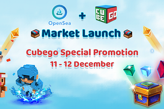 Special Sale 11–12.12 celebrating Cubego Market opening on OpenSea!