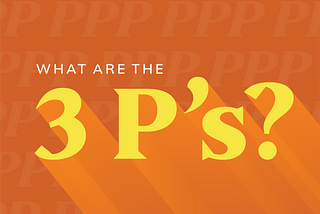 What are the 3 P’s?