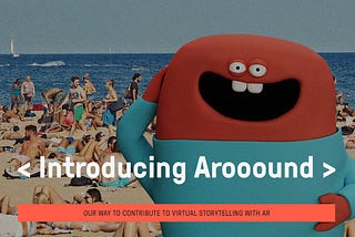 Introducing Arooound