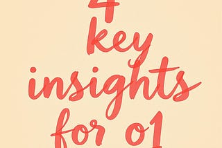 o1 vs. 4o: 4 Key Insights I Learned (and You Should Know Too!)