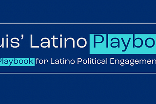 Equis’ Latino Playbook: Language Edition
