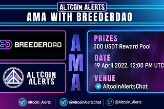 Altcoin Alerts x BreederDAO AMA Recap