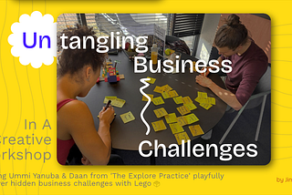 Untangling Business Challenges in a Creative Workshop