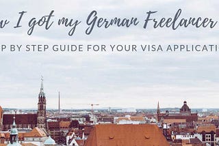 How I Got My German Freelancer Visa (As a Non-EU/Indian National)