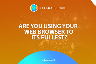 Are you using your Web browser to its fullest?